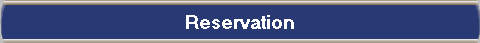 Reservation